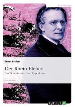 Paperback Der Rhein-Elefant: Das "Schreckenstier" von Eppelsheim [German] Book