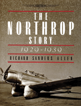 Hardcover The Northrop Story 1929-1939 Book