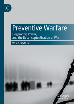 Paperback Preventive Warfare: Hegemony, Power, and the Reconceptualization of War Book