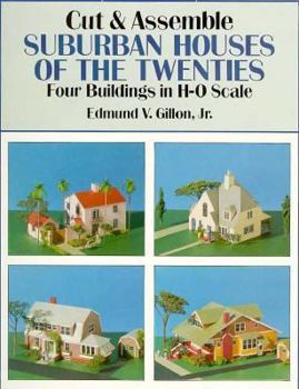 Paperback Cut and Assemble Suburban Houses of the Twenties: Four Buildings in H-O Scale Book