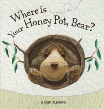 Unknown Binding Where is your honey pot, bear? Book