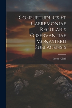 Paperback Consuetudines et caeremoniae regularis observantiae Monasterii Sublacensis [Latin] Book