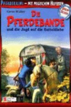 Die Pferdebande und die Jagd auf die Satteldiebe - Book #5 of the Die Pferdebande