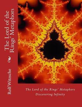 Paperback The Lord of the Rings' Metaphors: Discovering Infinity Book