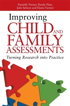 Paperback Improving Child and Family Assessments: Turning Research Into Practice Book