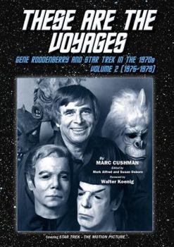 Hardcover These Are the Voyages: Gene Roddenberry and Star Trek in the 1970s, Volume 2 (1975-77) Book