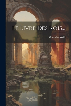 Paperback Le Livre Des Rois... [French] Book