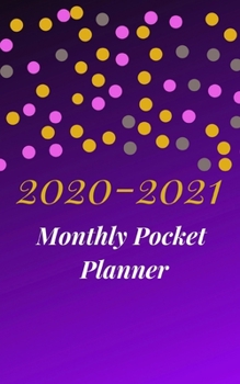 Paperback 2020-2021 Monthly Pocket Planner: A classic 2-year Monthly Small Purse Calendar Planner- January - December 2020-2021 Notebook Journal Diary For To do Book