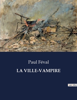 Paperback La Ville-Vampire [French] Book