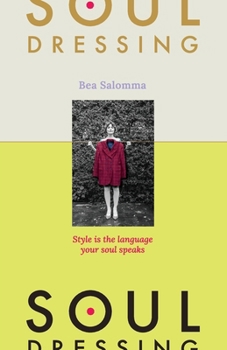 Soul Dressing: Style is the language your soul speaks