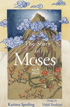 Paperback The Story Of Moses Book