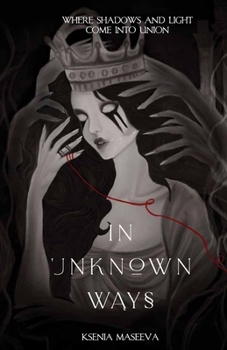 Paperback In Unknown Ways Book