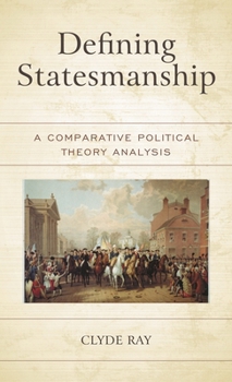 Paperback Defining Statesmanship: A Comparative Political Theory Analysis Book