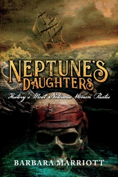 Paperback Neptune's Daughters: History's Most Notorious Women Pirates Book