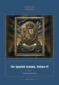 Paperback The Spanish Armada, Volume VI [Spanish] Book