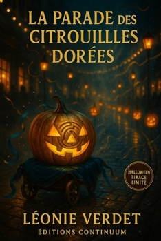 La parade des citrouilles dorés: Polar cosy gourmand : sous les rubans bleu nuit, une dorure ment — la vérité, elle, tient au goût.