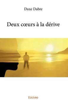 Paperback Deux coeurs à la dérive [French] Book