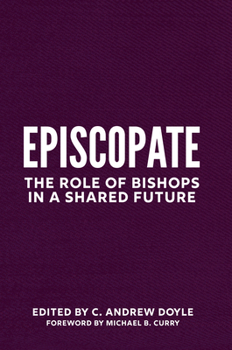 Paperback Episcopate: The Role of Bishops in a Shared Future Book