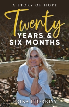 Paperback Twenty Years & Six Months: A Story of Hope Book
