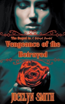 Vengeance of the Betrayed (The Betrayed Series)