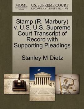 Paperback Stamp (R. Marbury) V. U.S. U.S. Supreme Court Transcript of Record with Supporting Pleadings Book