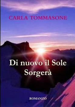 Paperback Di Nuovo Il Sole Sorgera' [Italian] Book