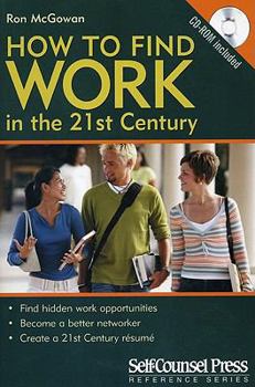 Paperback How to Find Work in the 21st Century [With CDROM] Book