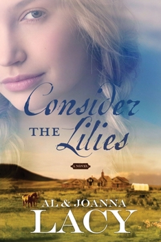 Consider the Lilies - Book #2 of the Hannah of Fort Bridger