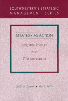 Paperback Strategy for Action: Industry Rivalry and Coordination Book