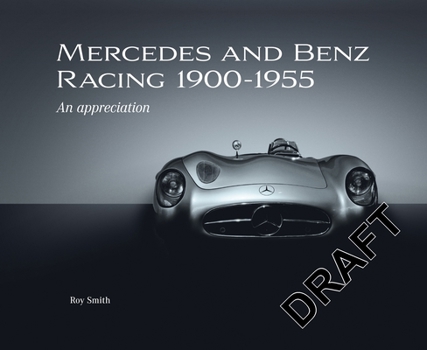 Hardcover Mercedes and Benz Racing 1900-1955: An Appreciation Book