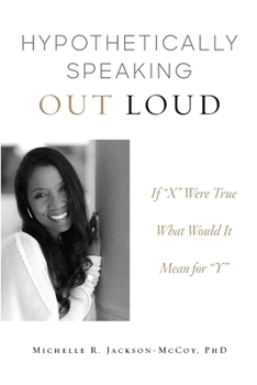 Paperback Hypothetically Speaking Out Loud Book
