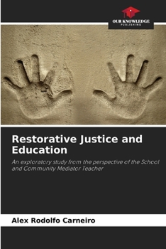Paperback Restorative Justice and Education Book