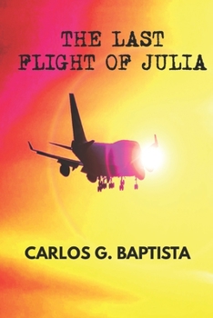 Paperback The Last Flight of Julia Book
