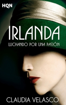 Paperback Irlanda. luchando por una pasión [Spanish] Book