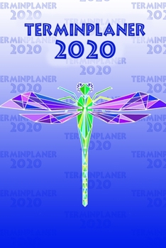 Terminplaner 2020: Planer und Organizer für 2020. Terminkalender, Taschenkalender, Wochenplaner, Jahresplaner, Kalender 2019 - 2020 zum Planen und Organisieren. (German Edition)