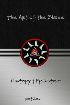 Paperback The Art of the Blade: History & Practice Book