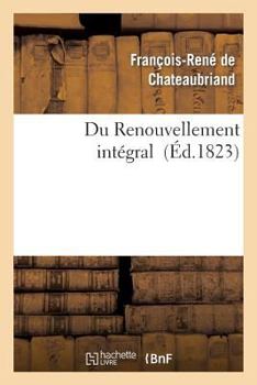 Paperback Du Renouvellement Intégral [French] Book