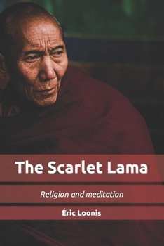 Paperback The Scarlet Lama: Religion and meditation Book