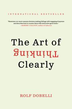 Mass Market Paperback The Art of Thinking Clearly Book