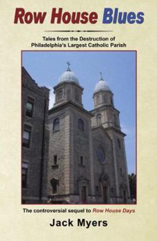 Paperback Row House Blues: Tales from the Destruction of Philadelphia's Largest Catholic Parish Book