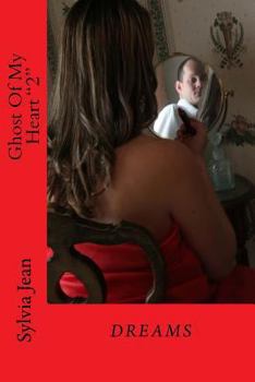 Paperback Ghost Of My Heart "2": Dreams Book