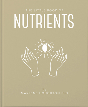 Hardcover The Little Book of Nutrients Book