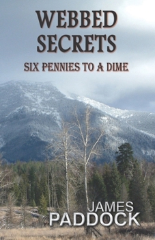 Paperback Webbed Secrets: Six Pennies to a Dime Book
