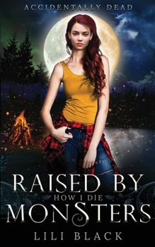 Paperback How I Die: Raised By Monsters Book