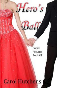 Hero's Ball: Cupid Dog Series Book 2