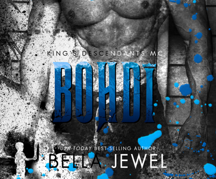 Bohdi - Book #6 of the King's Descendants MC