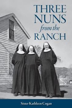 Paperback Three Nuns from the Ranch Book