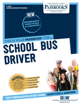 Paperback School Bus Driver (C-4056): Passbooks Study Guide Volume 4056 Book