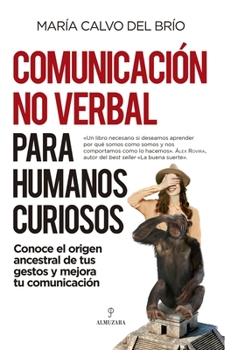 Paperback Comunicacion No Verbal Para Humanos Curiosos [Spanish] Book