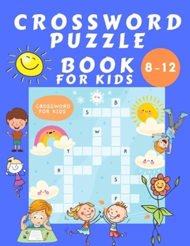 Paperback Crosswords Puzzle Book for Kids 8-16: Puzzles Book for Children - Word Search Educational Book for Kids - Find a Word Activity Book - Vocabulary Learn [Large Print] Book